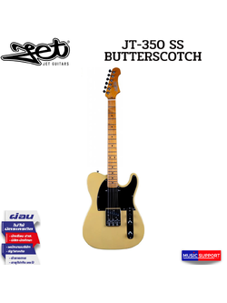 JET JT-350 SS BUTTERSCOTCH กีตาร์ไฟฟ้าทรง Telecaster