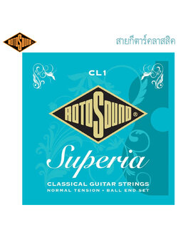 สายกีตาร์คลาสสิค Rotosound Superia CL1 Normal Tension Classical Guitar Strings