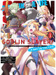 (พรีออเดอร์) Animag Goblin Slayer! A Day in the Life COMIC เล่ม 1 (ทยอยจัดส่ง 24 ธันวาคม)