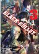 Animag Black Bullet (แบล็ค บุลเลท) NOVEL เล่ม 1 -3