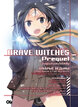 Animag BRAVE WITCHES Prequel (เบรฟ วิชเชส) NOVEL เล่ม 1 เหนือแผ่นดินแห่งโอรัสเซีย