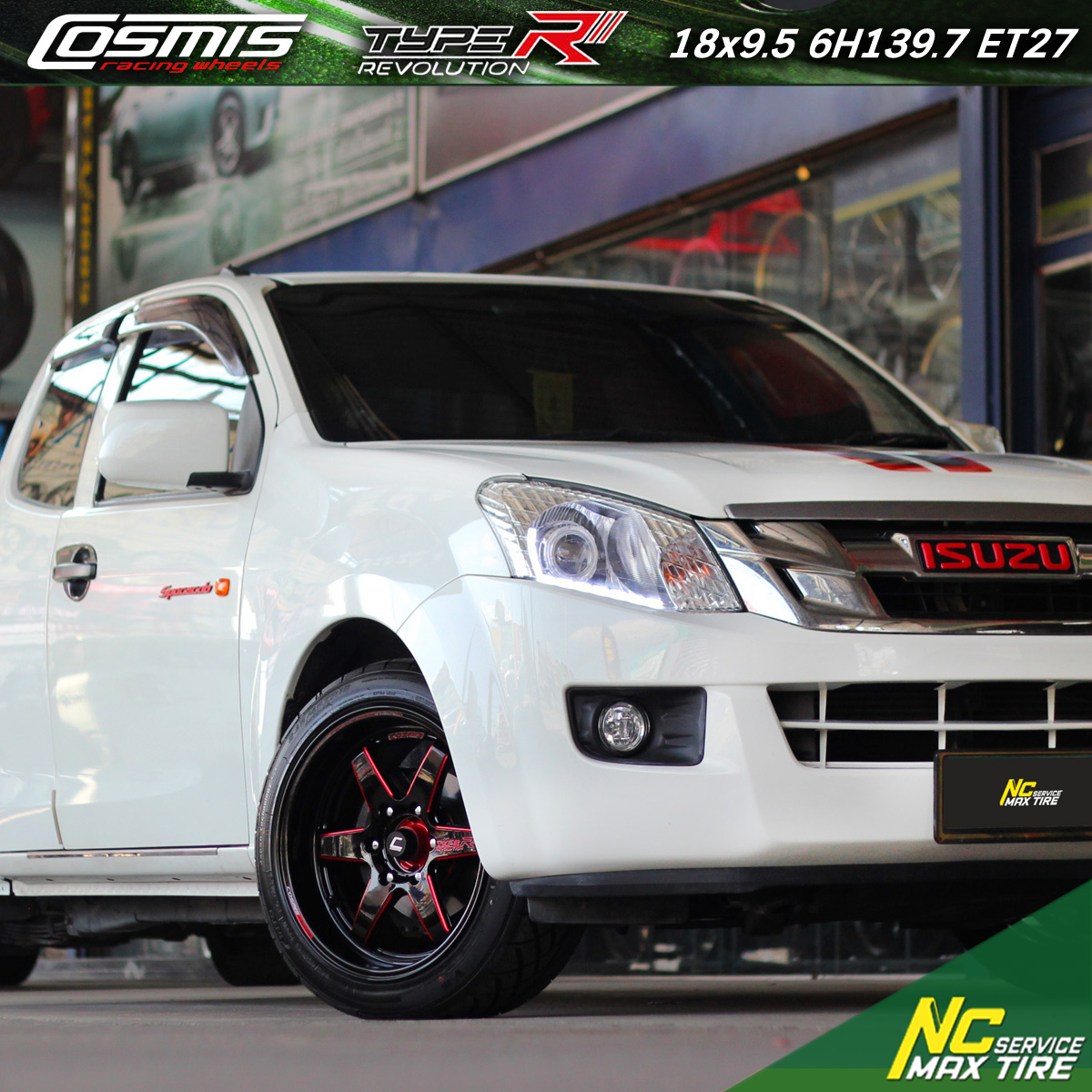 Isuzu Dmax / กระบะตัวเตี้ย / ล้อแม็กขอบ18 / Cosmis / Type-R / Revolution / หน้า 18x9.5 6H139.7 ET27 / หลัง 18x10.5 6H139.7 ET32