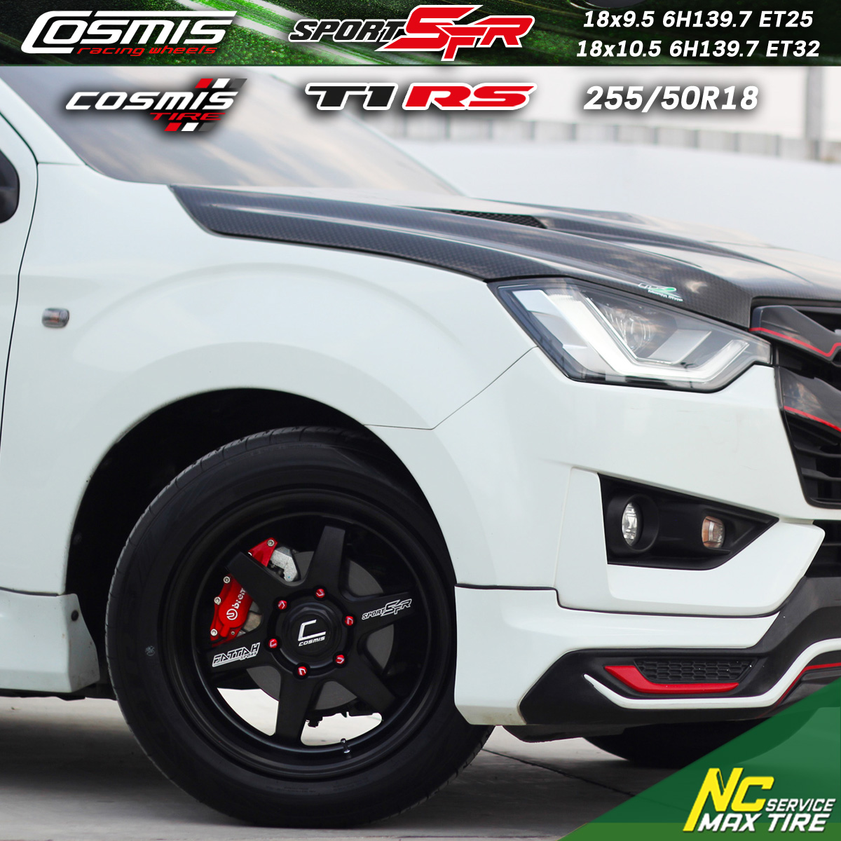 Isuzu D-max ตัวเตี้ย / ล้อแม็กขอบ18 / SPORTY / Cosmis / Fattah / Sport / SFR / 18x9.5/10.5 6H139.7 ET25/32 / T1RS / 255/50R18 / น็อตล้อCosmis
