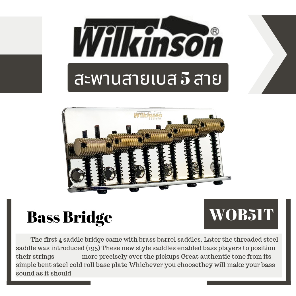 Wilkinson Bridge ชุดหย่อง เบสไฟฟ้า 5สาย WOB51T