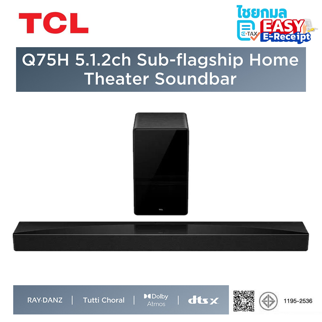 TCL Sound Bar พลังเสียง 620W รุ่น Q75H พร้อม Subwoofer ไร้สาย Bluetooth 5.1 / 5.1.2 Channel Dolby Atmos & DTS:X