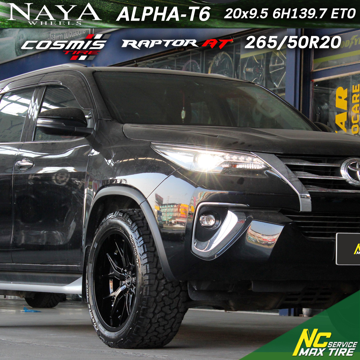 Toyota Fortuner / ล้อแม็กขอบ20 / NAYA / Alpha-T6 / ล้อแม็กสีดำเงาทั้งวง / Raptor AT / 265/50R20 / NCmaxtireService