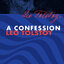 คำสารภาพ / A CONFESSION